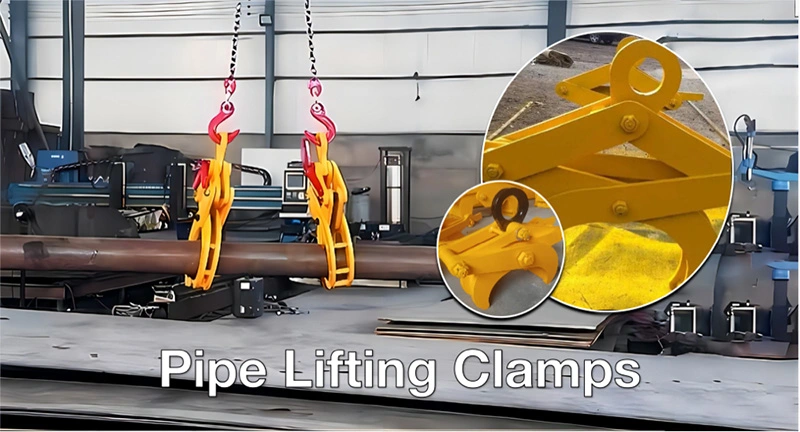 Pipe Lifting Clamps Manufacturer: The Ultimate Guide for Safe and Efficient Pipe Handling